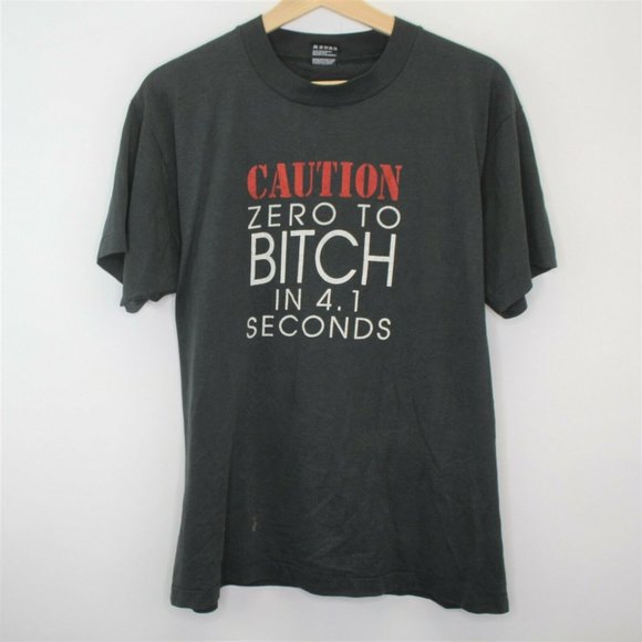 Fruit of the Loom Tops - VTG Caution Zero To Bitch Made In USA T-Shirt J300